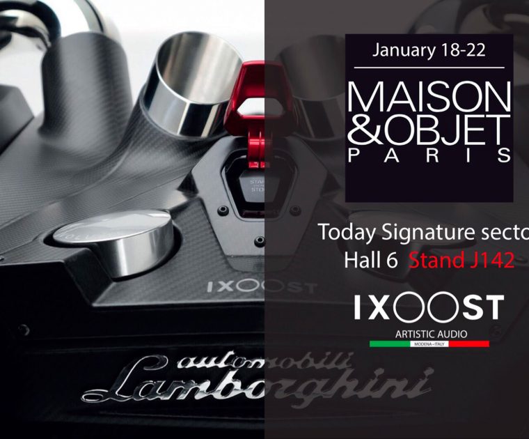 iXOOST impianti stereo partecipa al Maison&Objet 2019